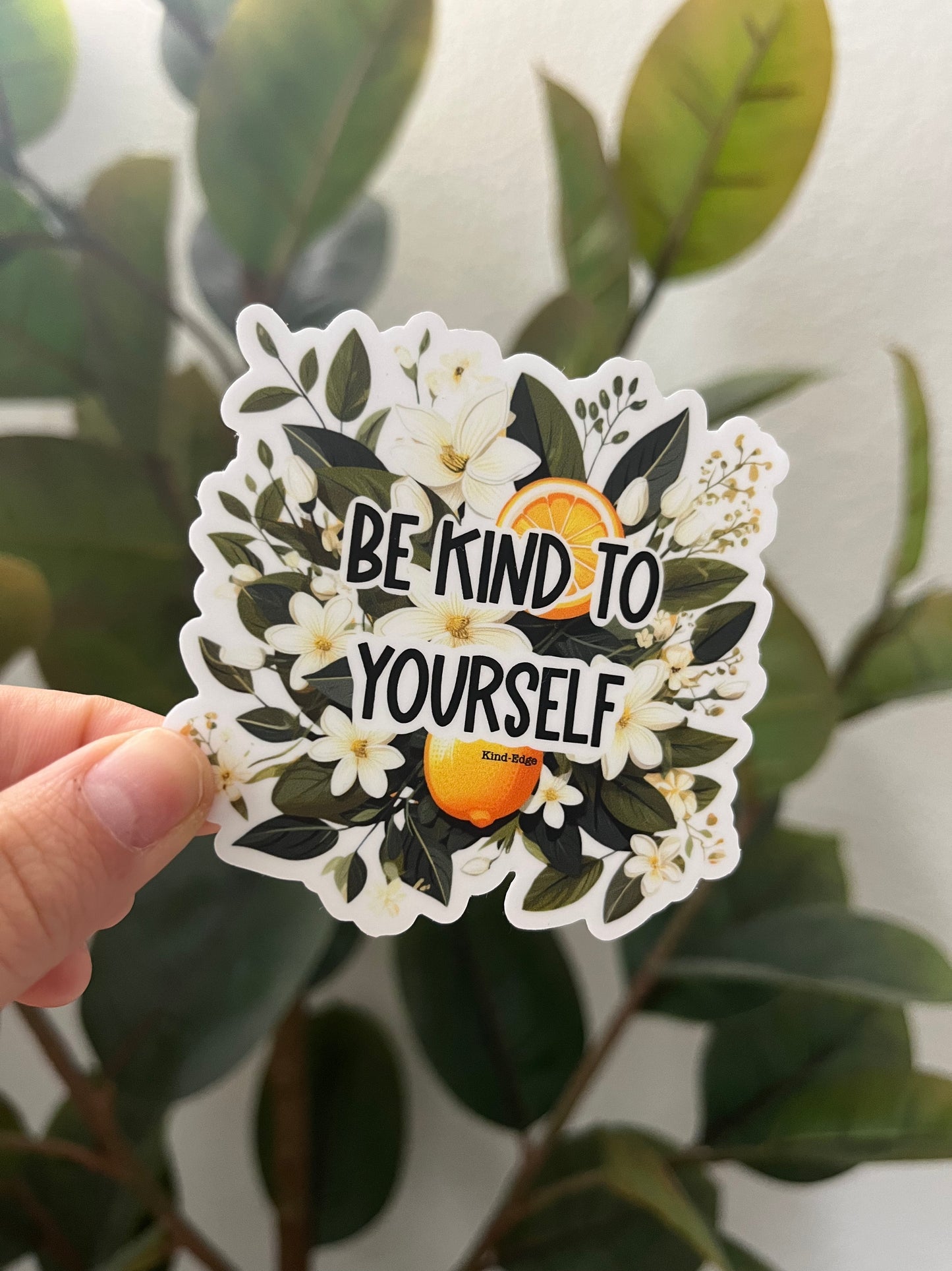 Be Kind To Yourself Stickers