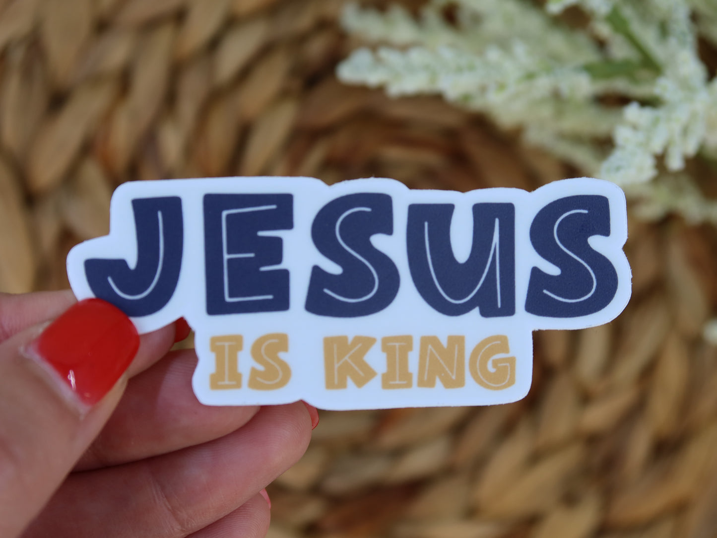 Jesus Is King Sticker