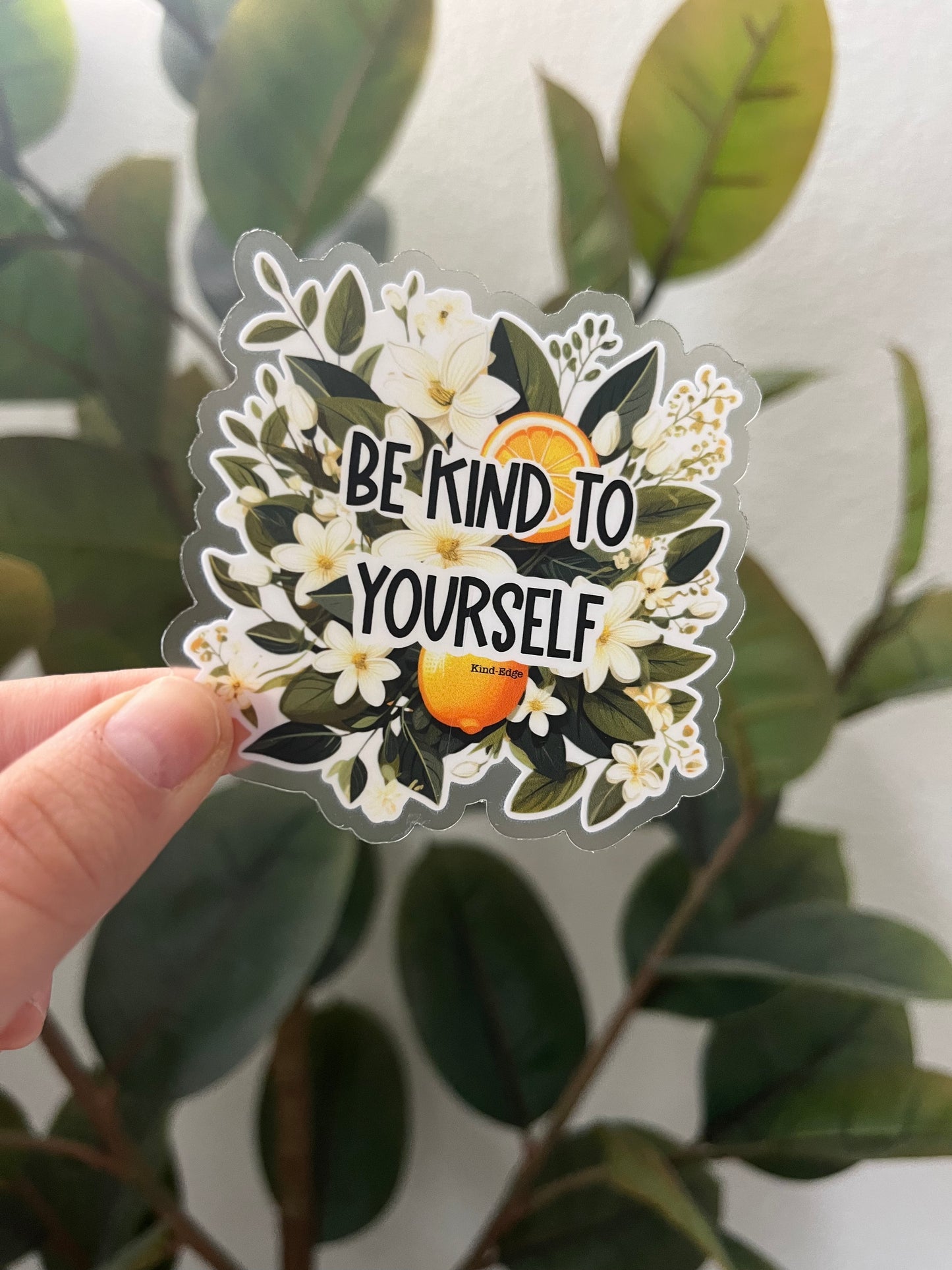 Be Kind To Yourself Stickers