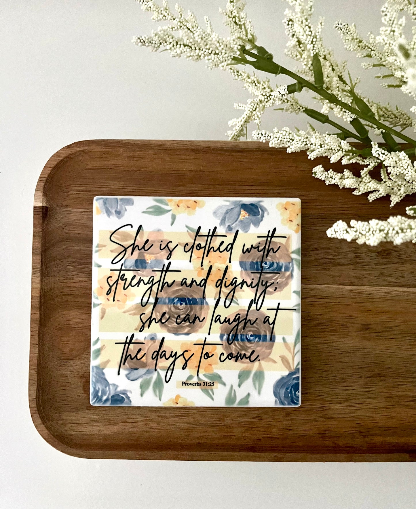 Proverbs 31:25 Coaster