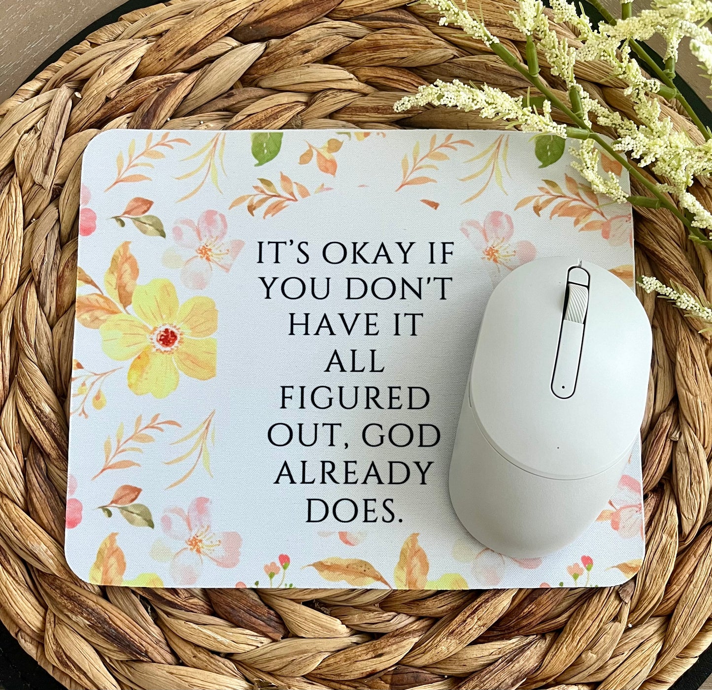 Floral it’s okay Mouse Pad